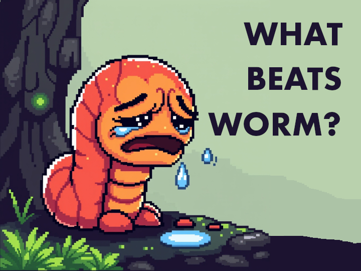 What Beats Worm?